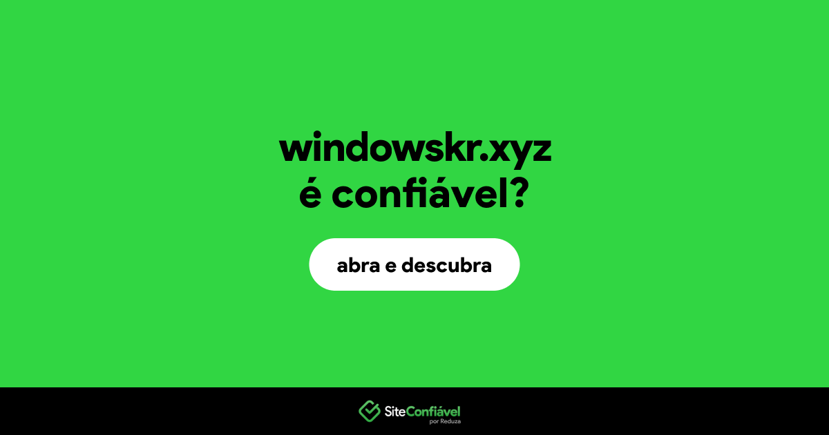 O site windowskr.xyz é confiável?