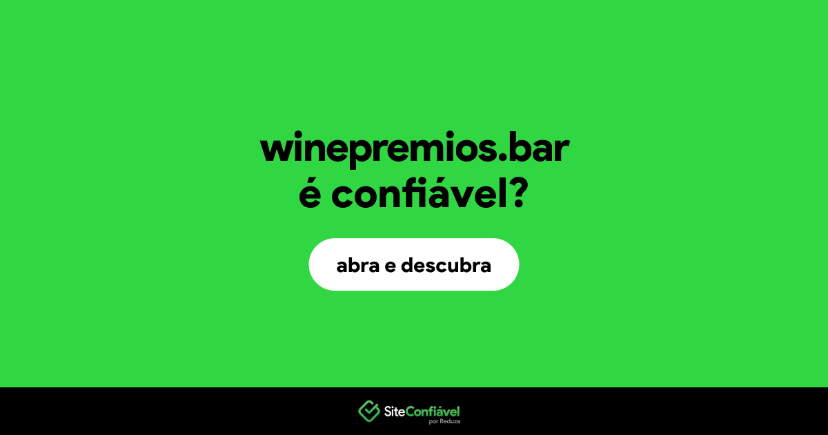 O site winepremios.bar é confiável?