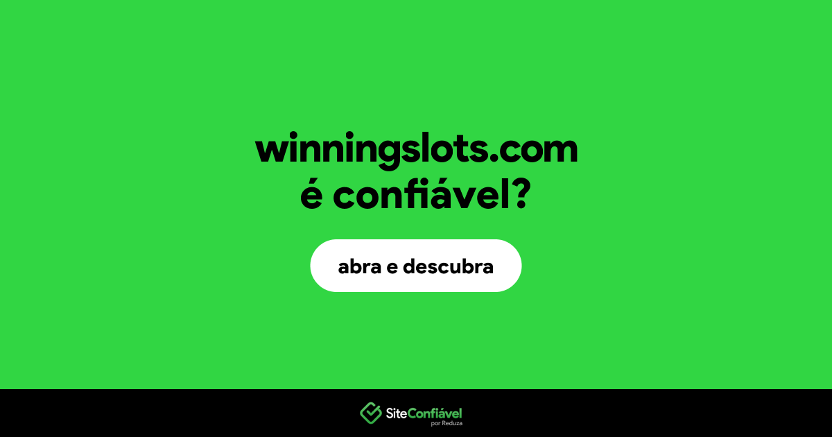 O site winningslots.com é confiável?