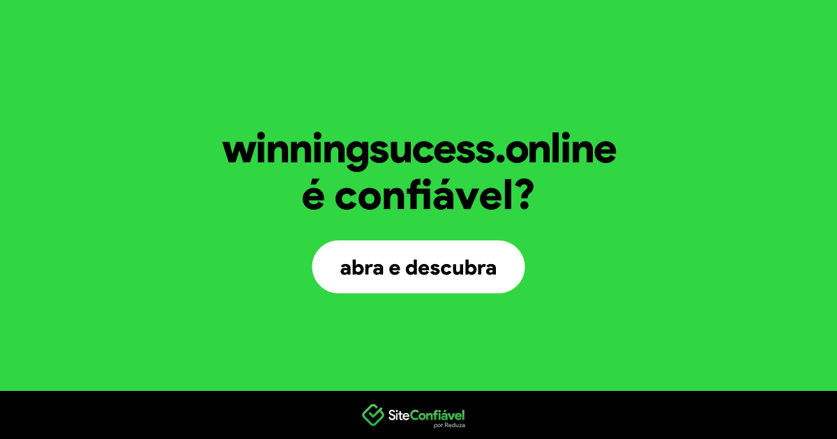 O site winningsucess.online é confiável?