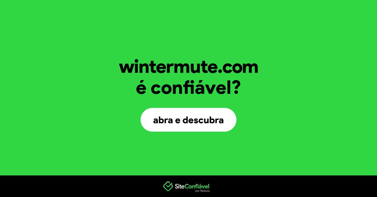 O site wintermute.com é confiável?