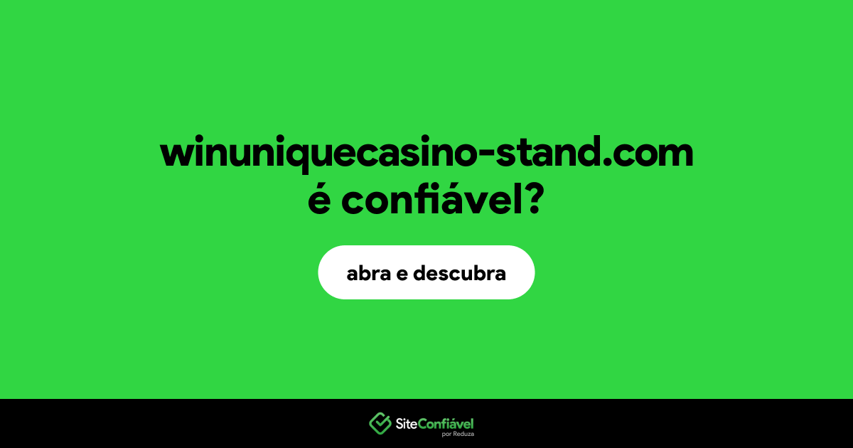 O site winuniquecasino-stand.com é confiável?