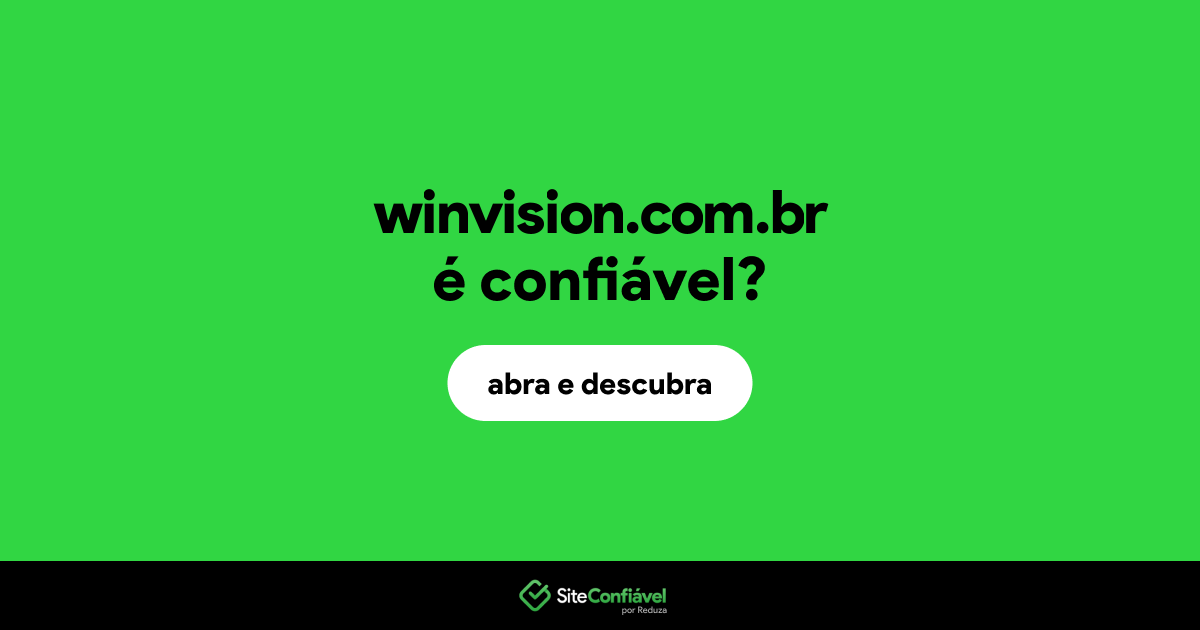 O site winvision.com.br é confiável?