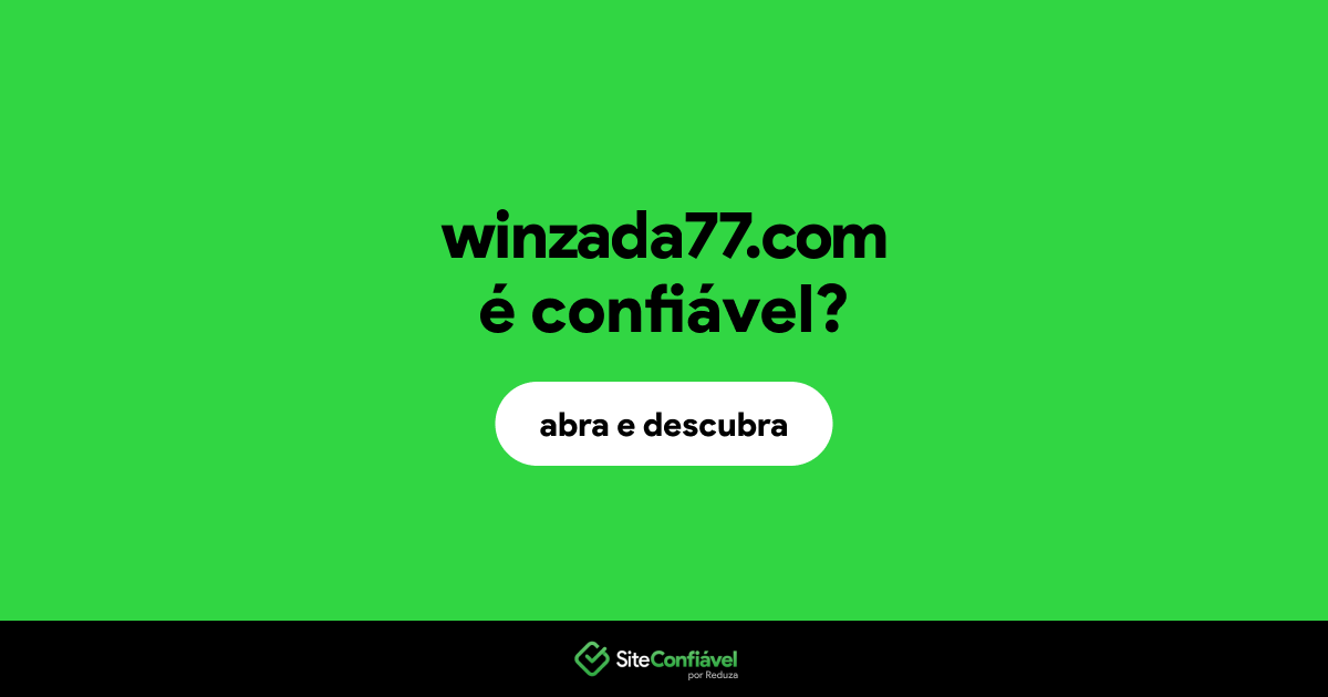 O site winzada77.com é confiável?