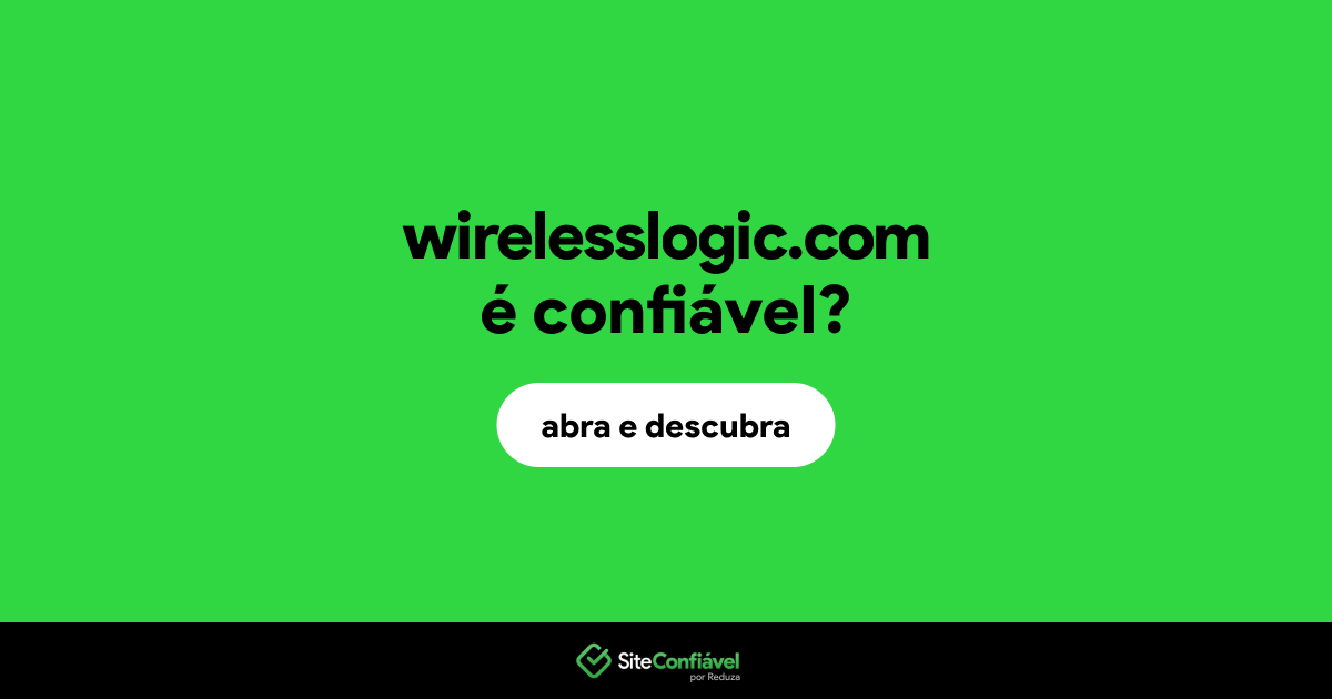 O site wirelesslogic.com é confiável?