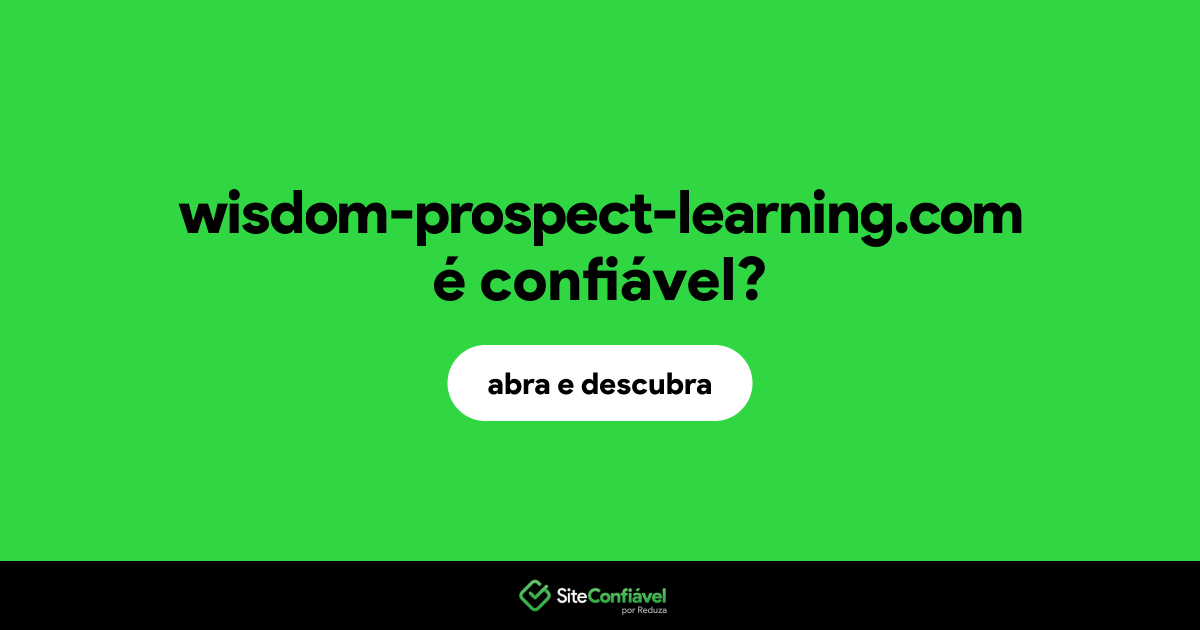 O site wisdom-prospect-learning.com é confiável?