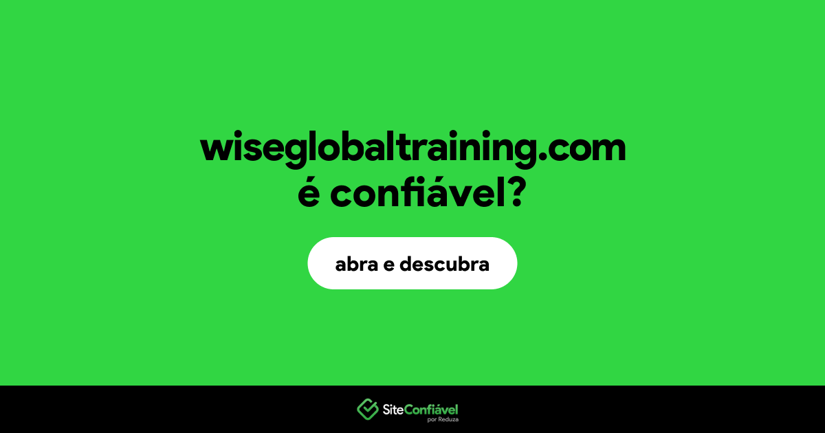 O site wiseglobaltraining.com é confiável?
