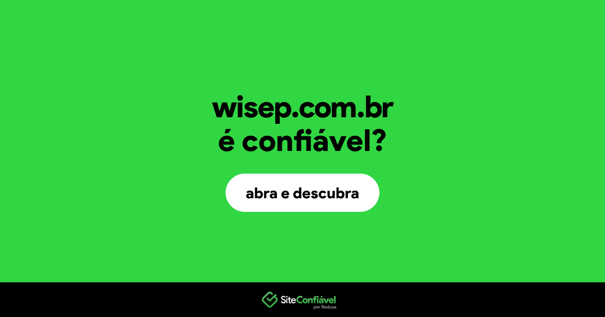 O site wisep.com.br é confiável?