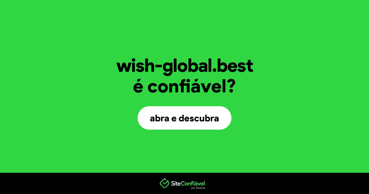 O site wish-global.best é confiável?