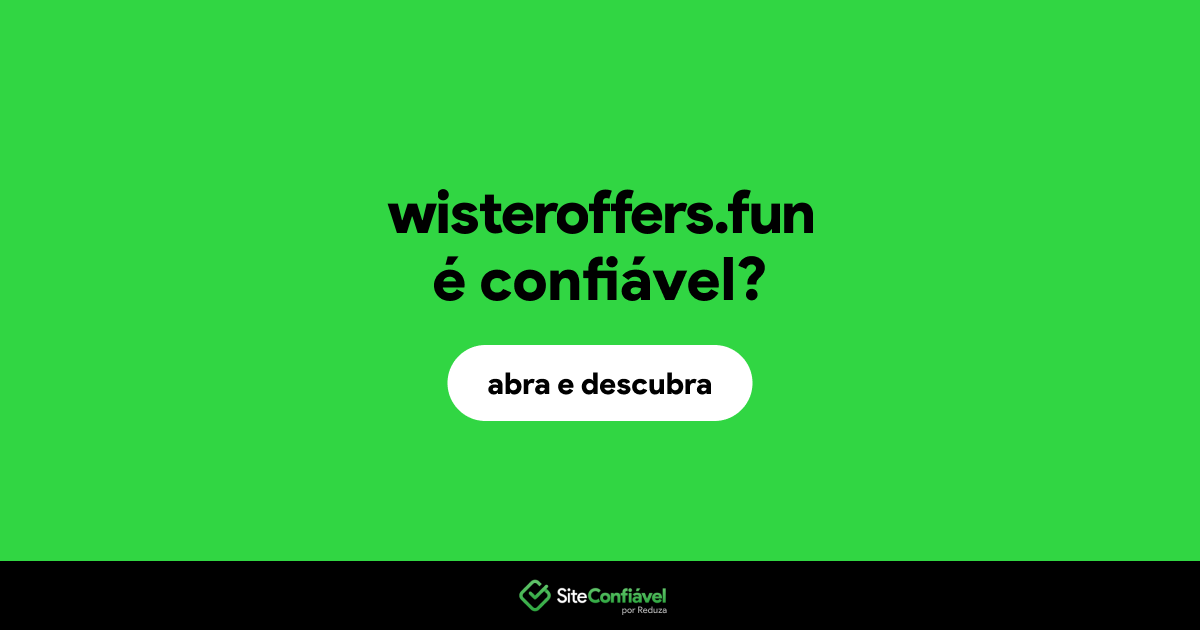 O site wisteroffers.fun é confiável?