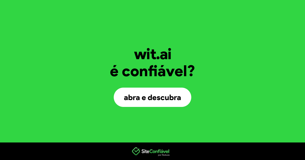 O site wit.ai é confiável?