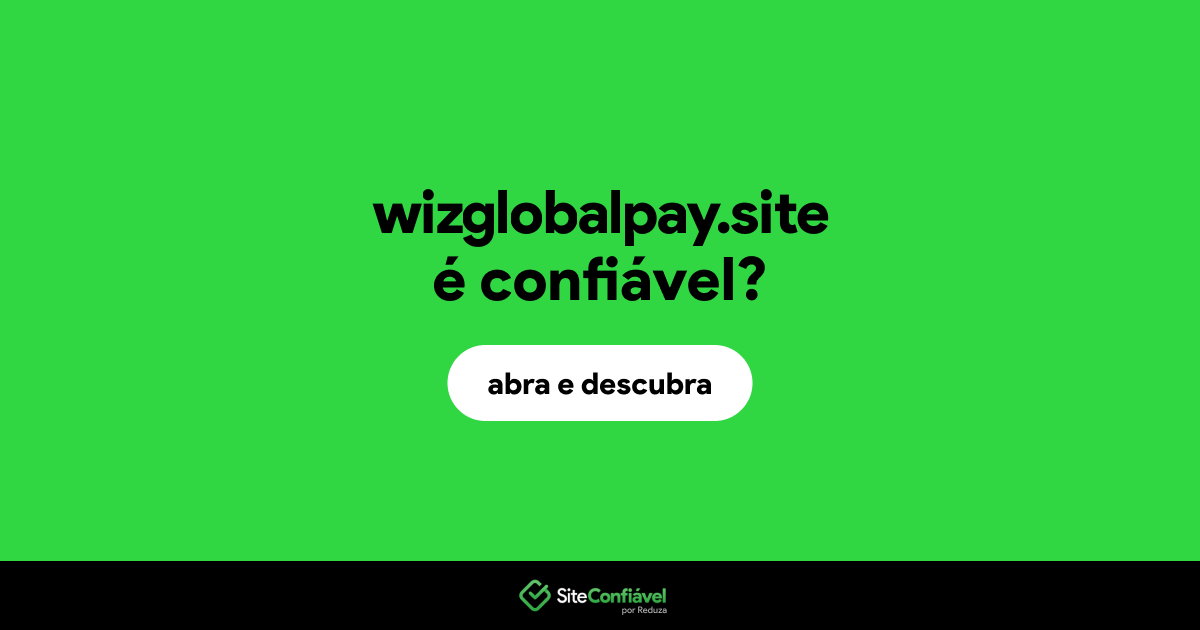 O site wizglobalpay.site é confiável?