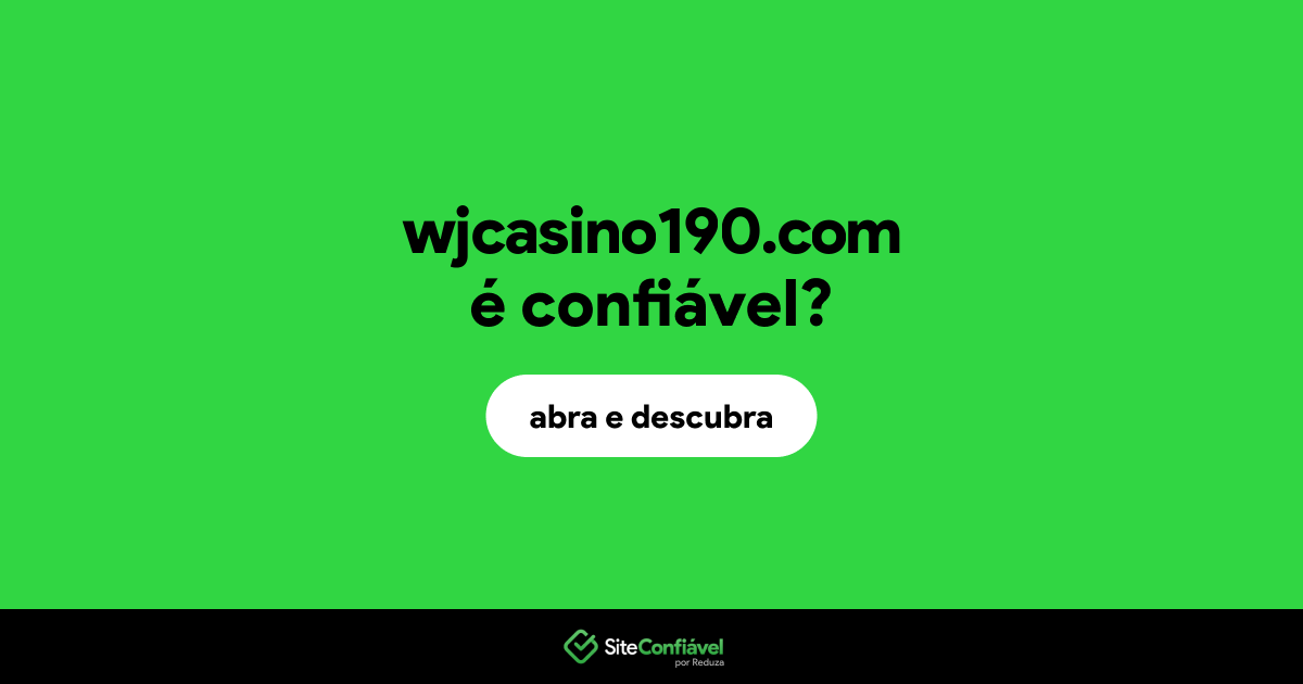 O site wjcasino190.com é confiável?