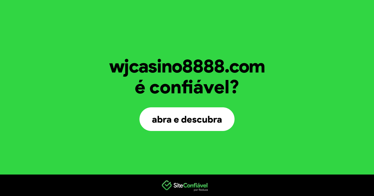 O site wjcasino8888.com é confiável?