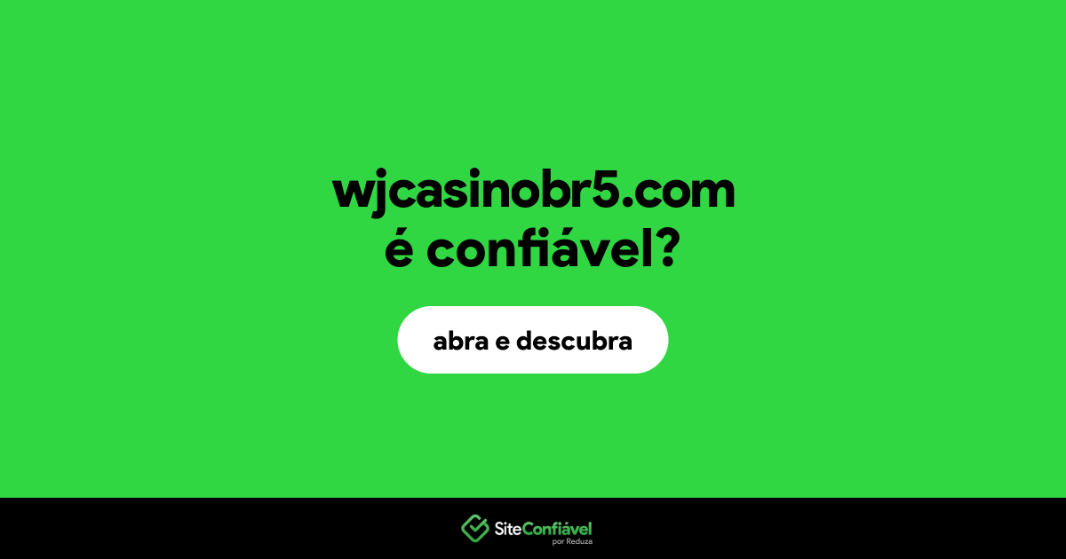 O site wjcasinobr5.com é confiável?