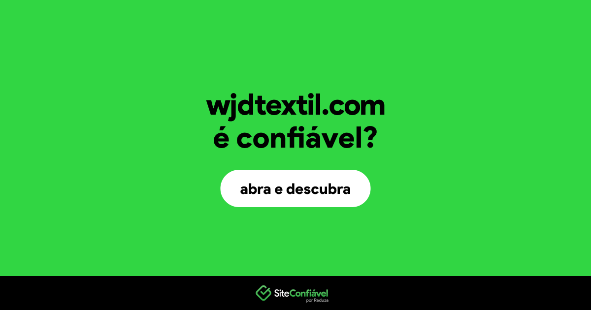 O site wjdtextil.com é confiável?