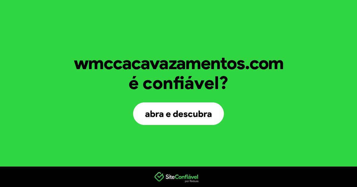 O site wmccacavazamentos.com é confiável?