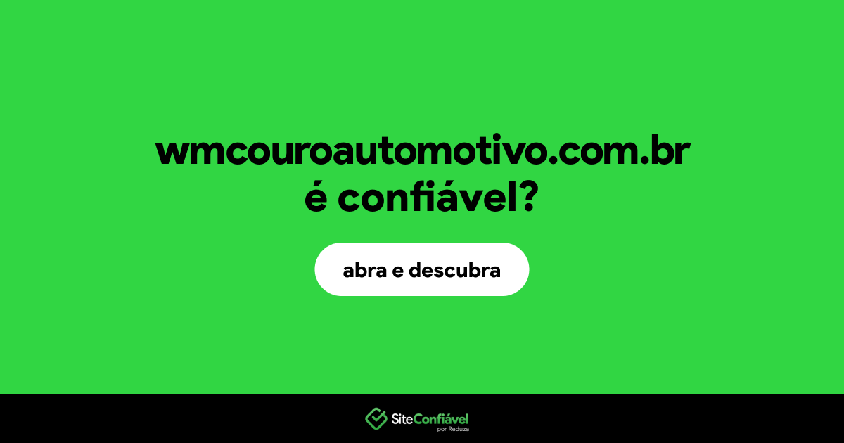 O site wmcouroautomotivo.com.br é confiável?