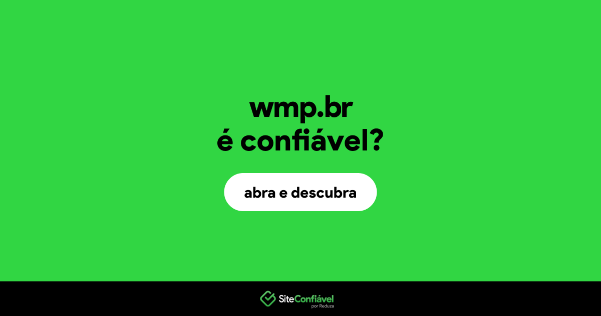 O site wmp.br é confiável?