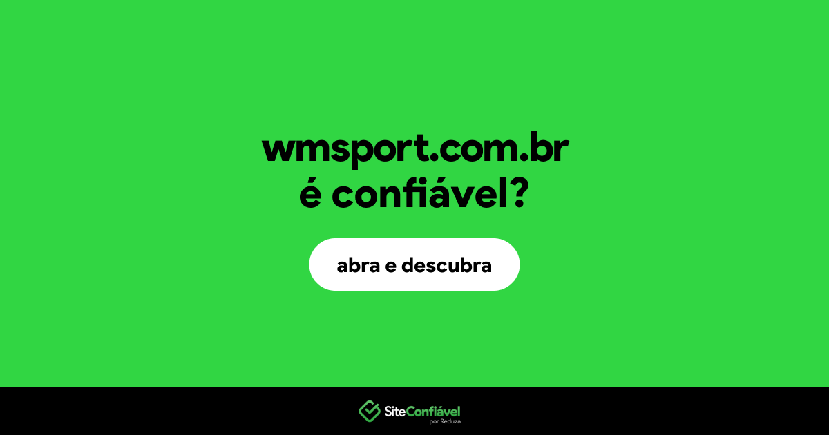O site wmsport.com.br é confiável?