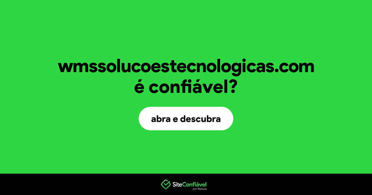 O site wmssolucoestecnologicas.com é confiável?