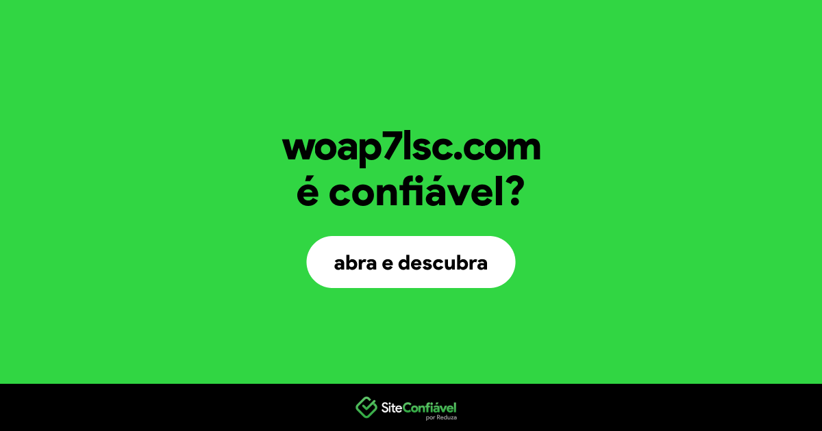 O site woap7lsc.com é confiável?
