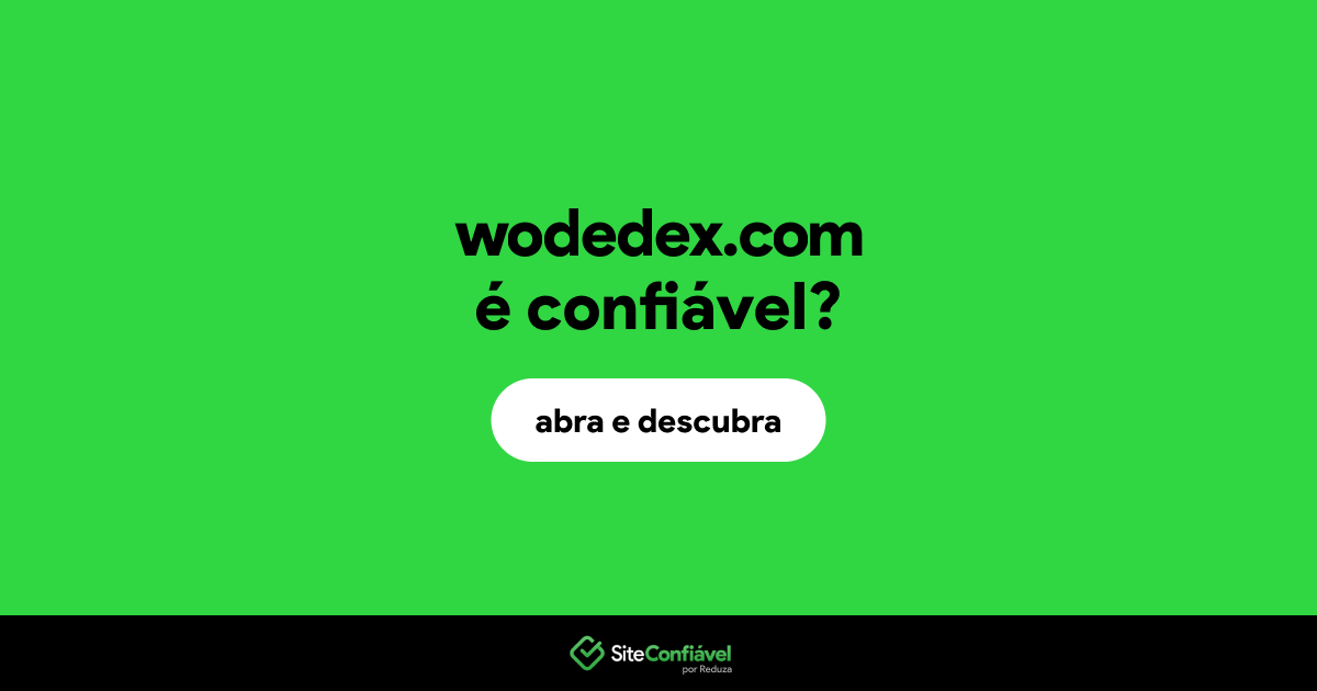 O site wodedex.com é confiável?