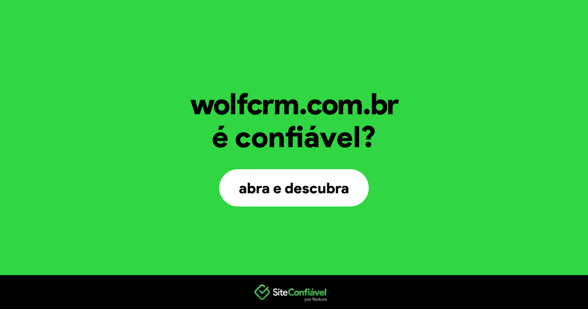O site wolfcrm.com.br é confiável?