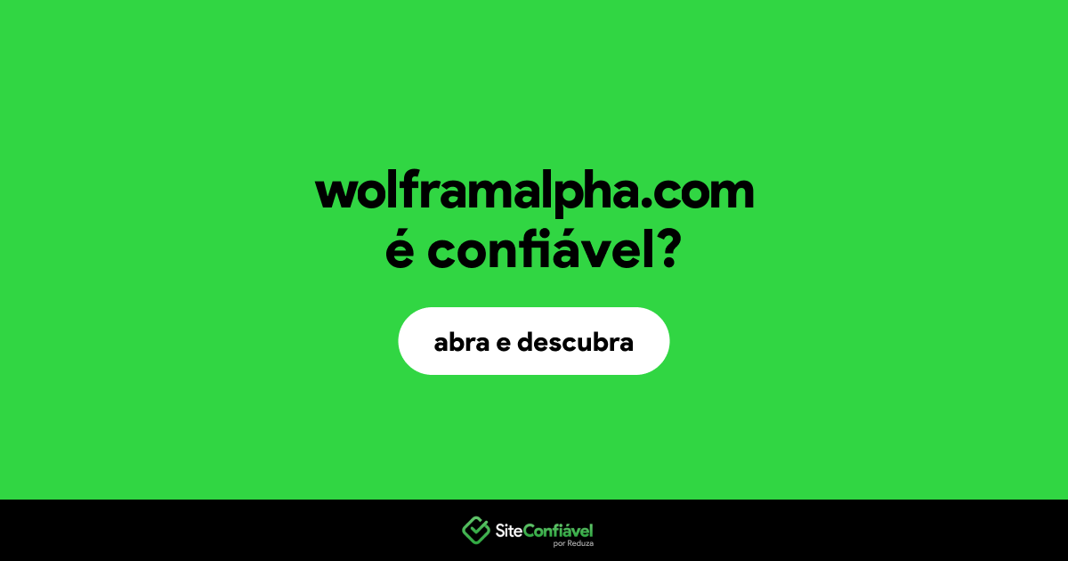 O site wolframalpha.com é confiável?