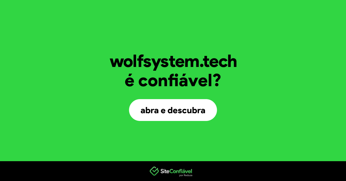 O site wolfsystem.tech é confiável?
