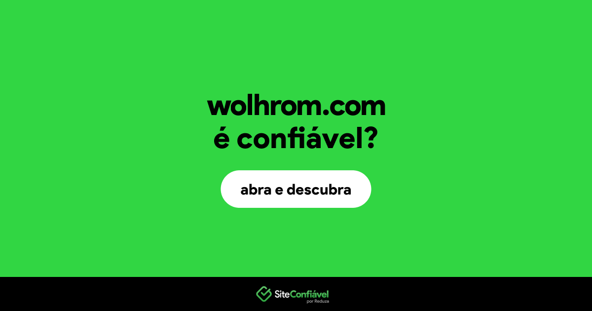 O site wolhrom.com é confiável?