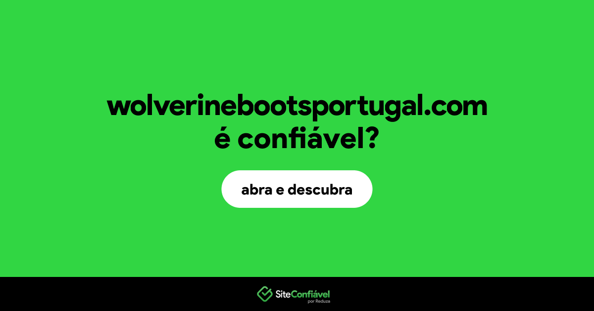 O site wolverinebootsportugal.com é confiável?