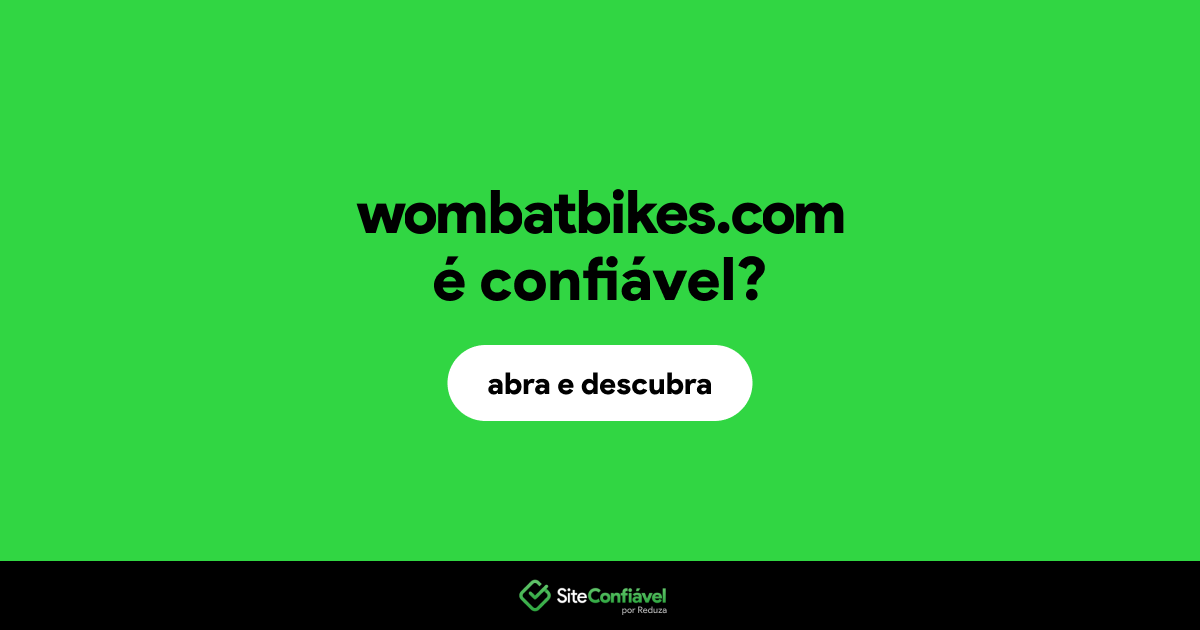 O site wombatbikes.com é confiável?