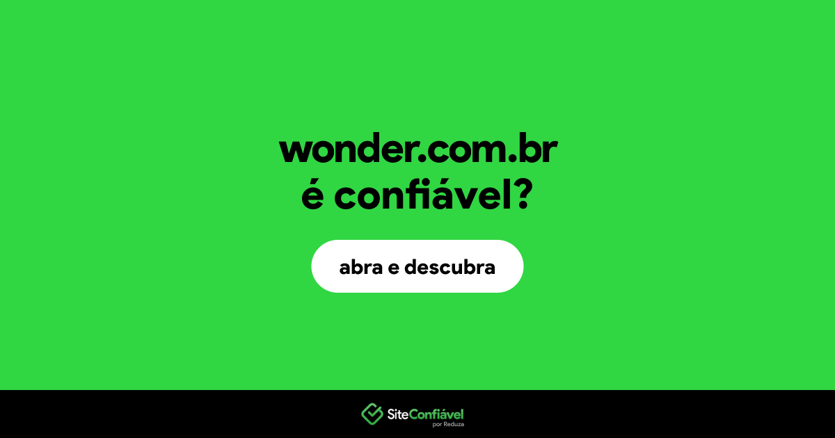 O site wonder.com.br é confiável?