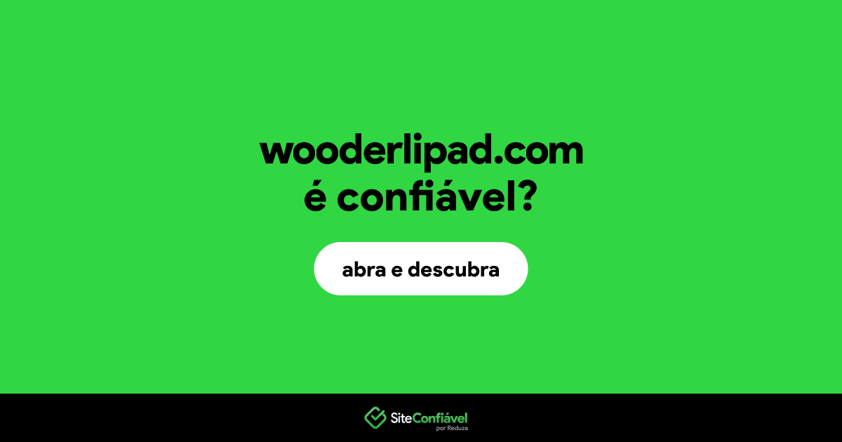 O site wooderlipad.com é confiável?