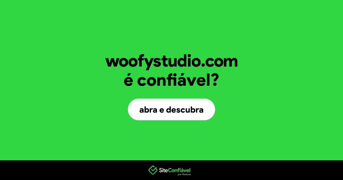 O site woofystudio.com é confiável?