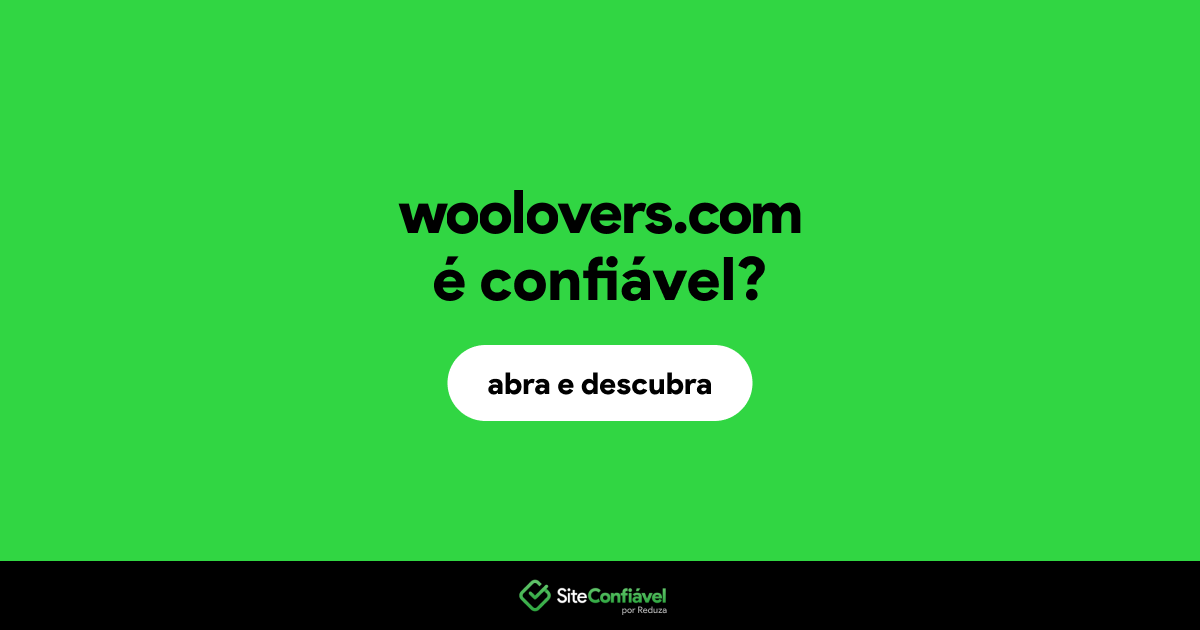 O site woolovers.com é confiável?
