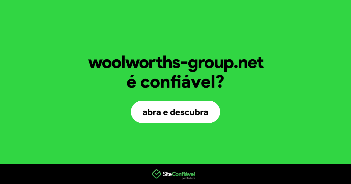 O site woolworths-group.net é confiável?