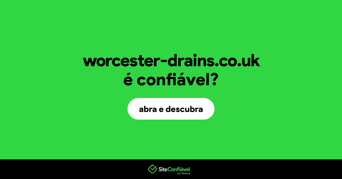 O site worcester-drains.co.uk é confiável?