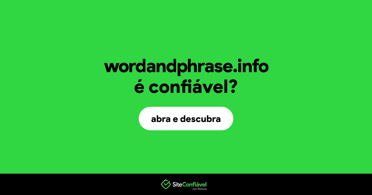 O site wordandphrase.info é confiável?