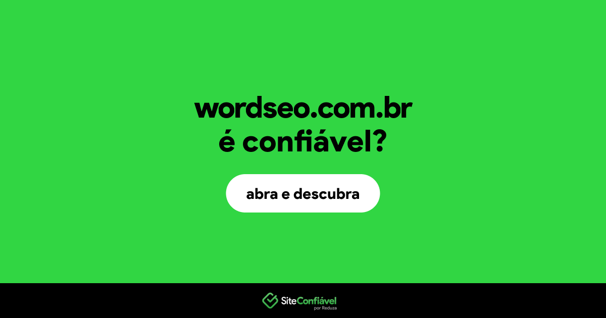 O site wordseo.com.br é confiável?