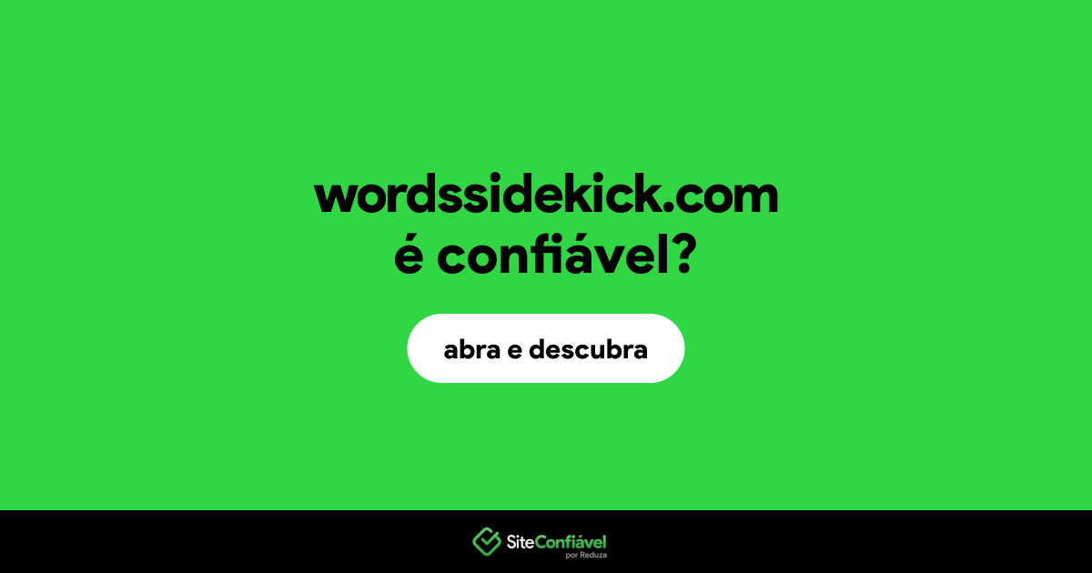 O site wordssidekick.com é confiável?