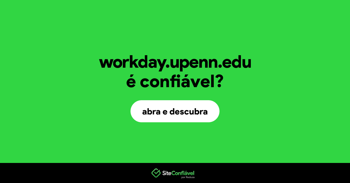 O site workday.upenn.edu é confiável?