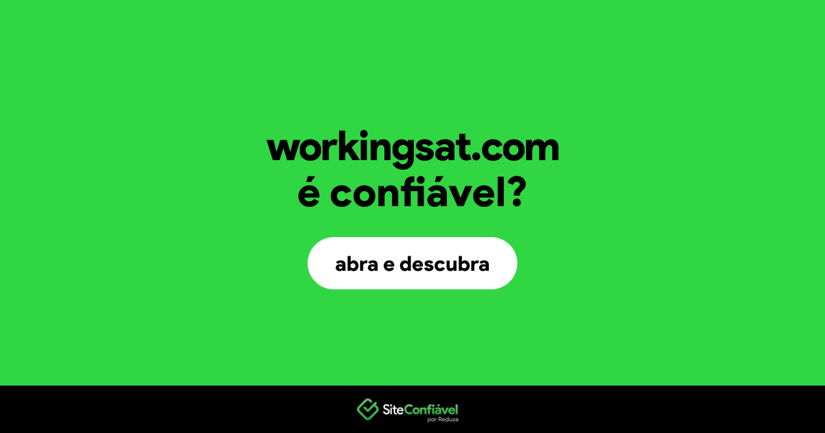 O site workingsat.com é confiável?
