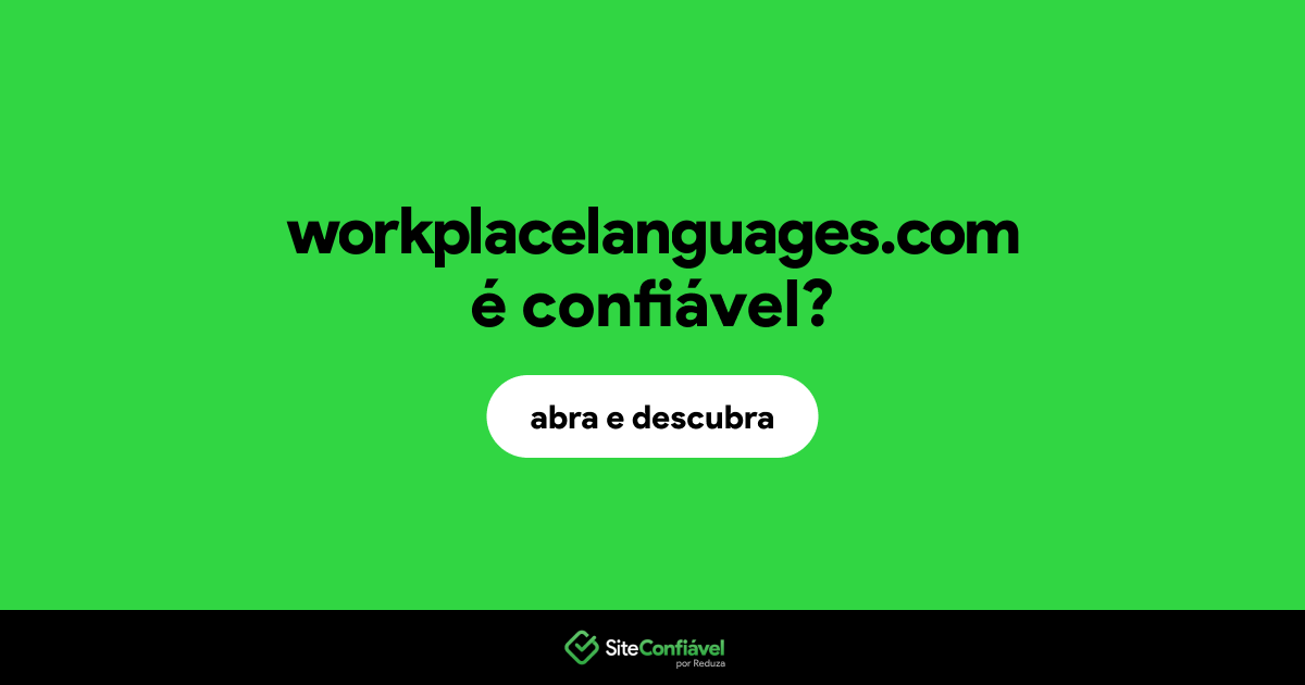 O site workplacelanguages.com é confiável?