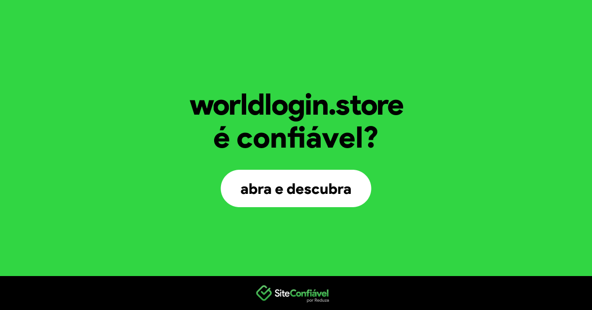 O site worldlogin.store é confiável?