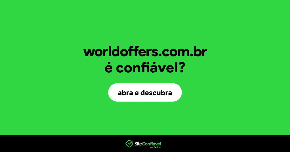 O site worldoffers.com.br é confiável?