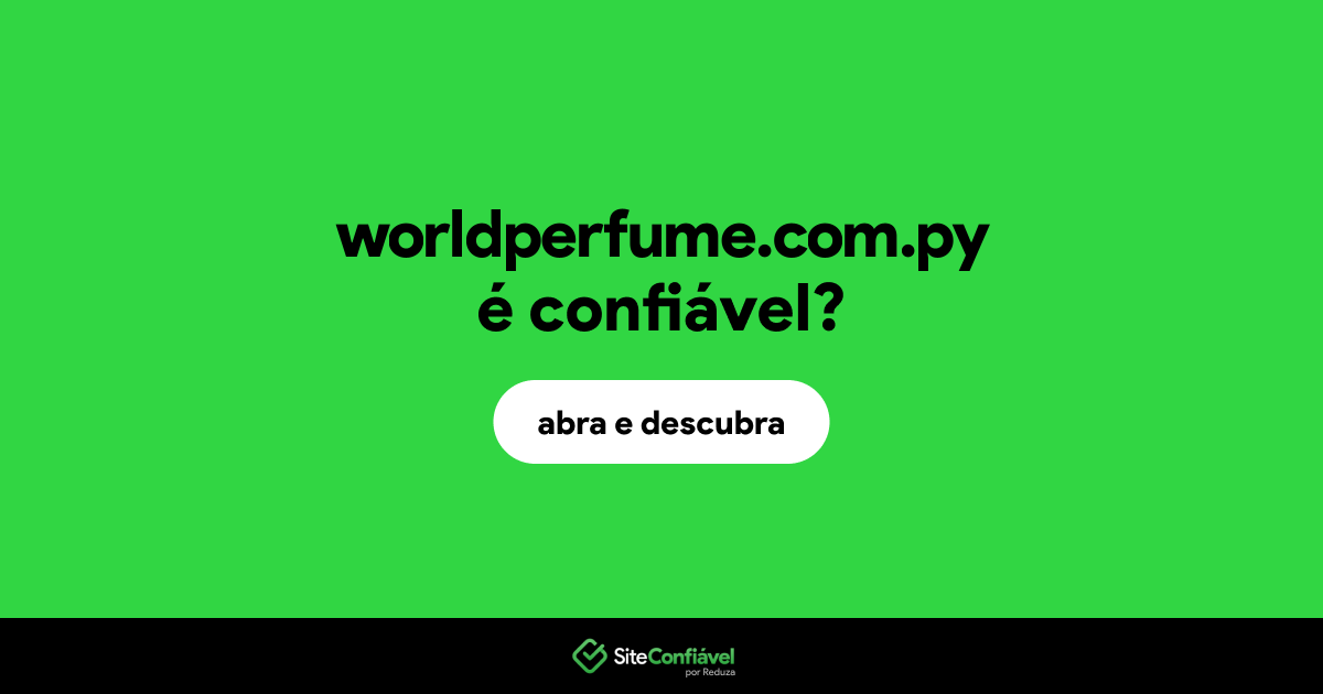 O site worldperfume.com.py é confiável?