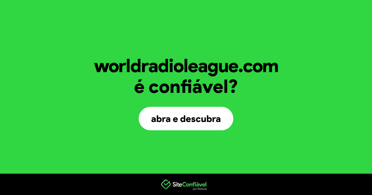 O site worldradioleague.com é confiável?