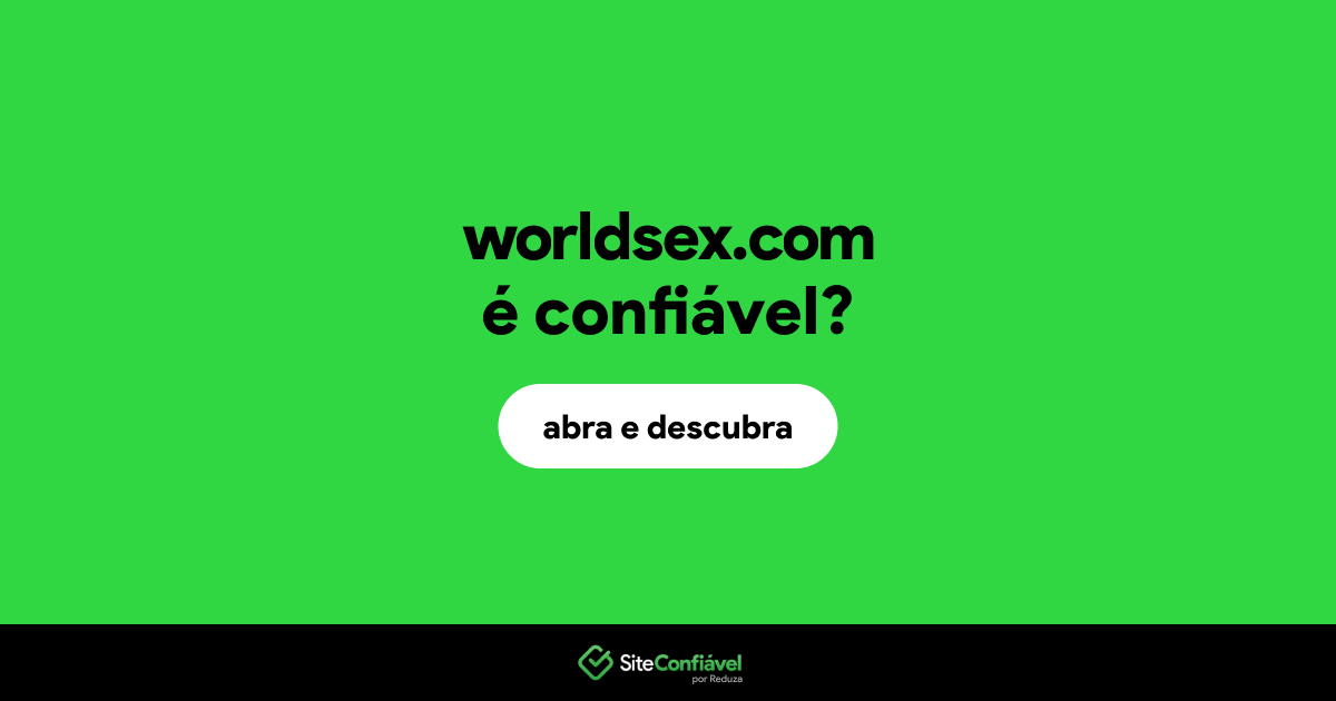 O site worldsex.com é confiável?